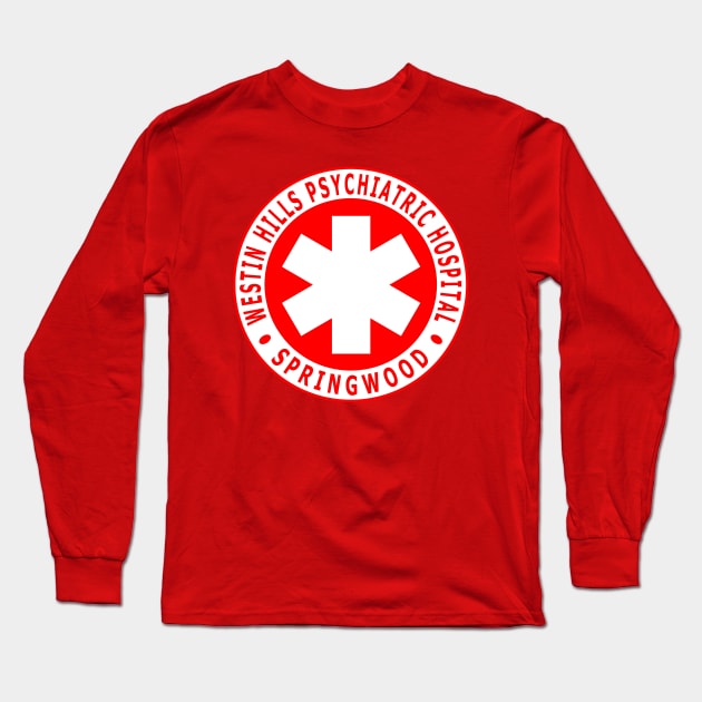 Westin Hills Psychiatric Hospital Long Sleeve T-Shirt by Lyvershop